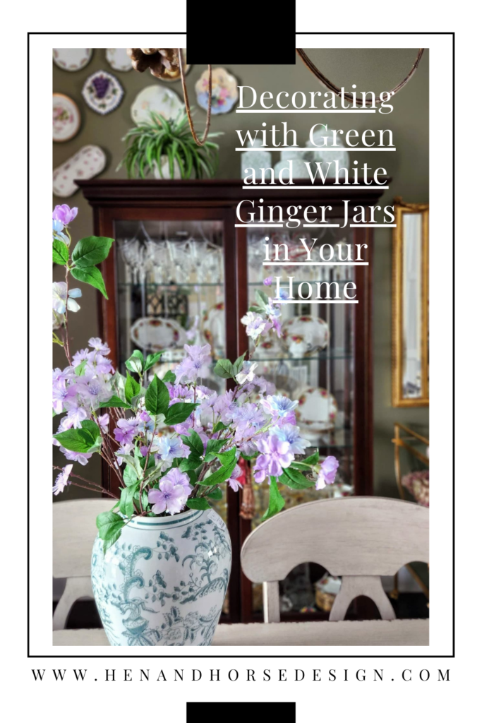 pinterest pin for decorating with green and white ginger jars in your home