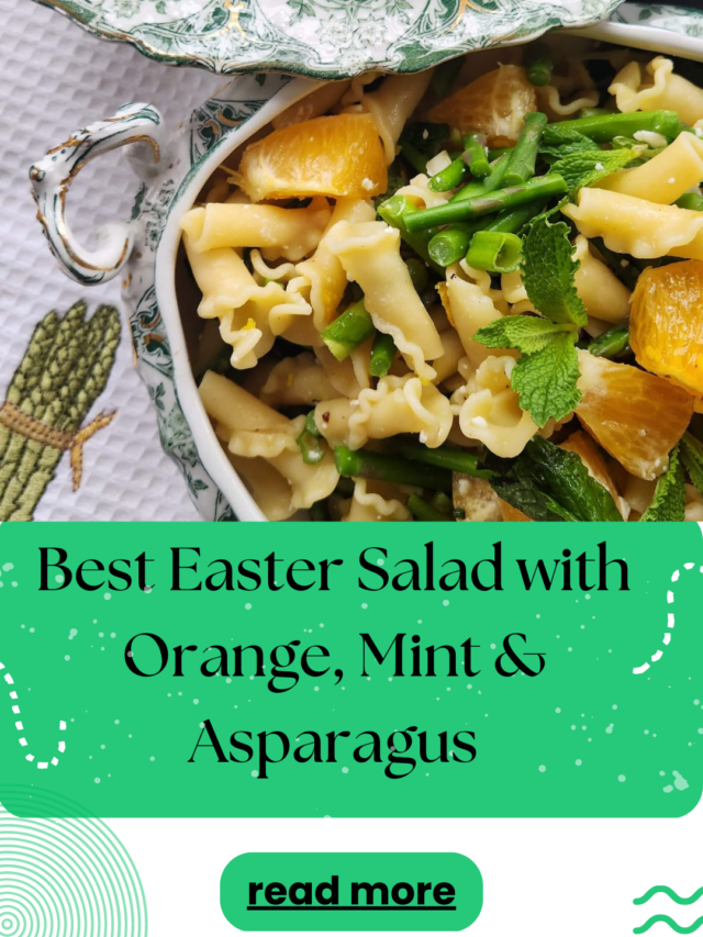Best Spring/Easter Salad with Orange, Mint & Asparagus