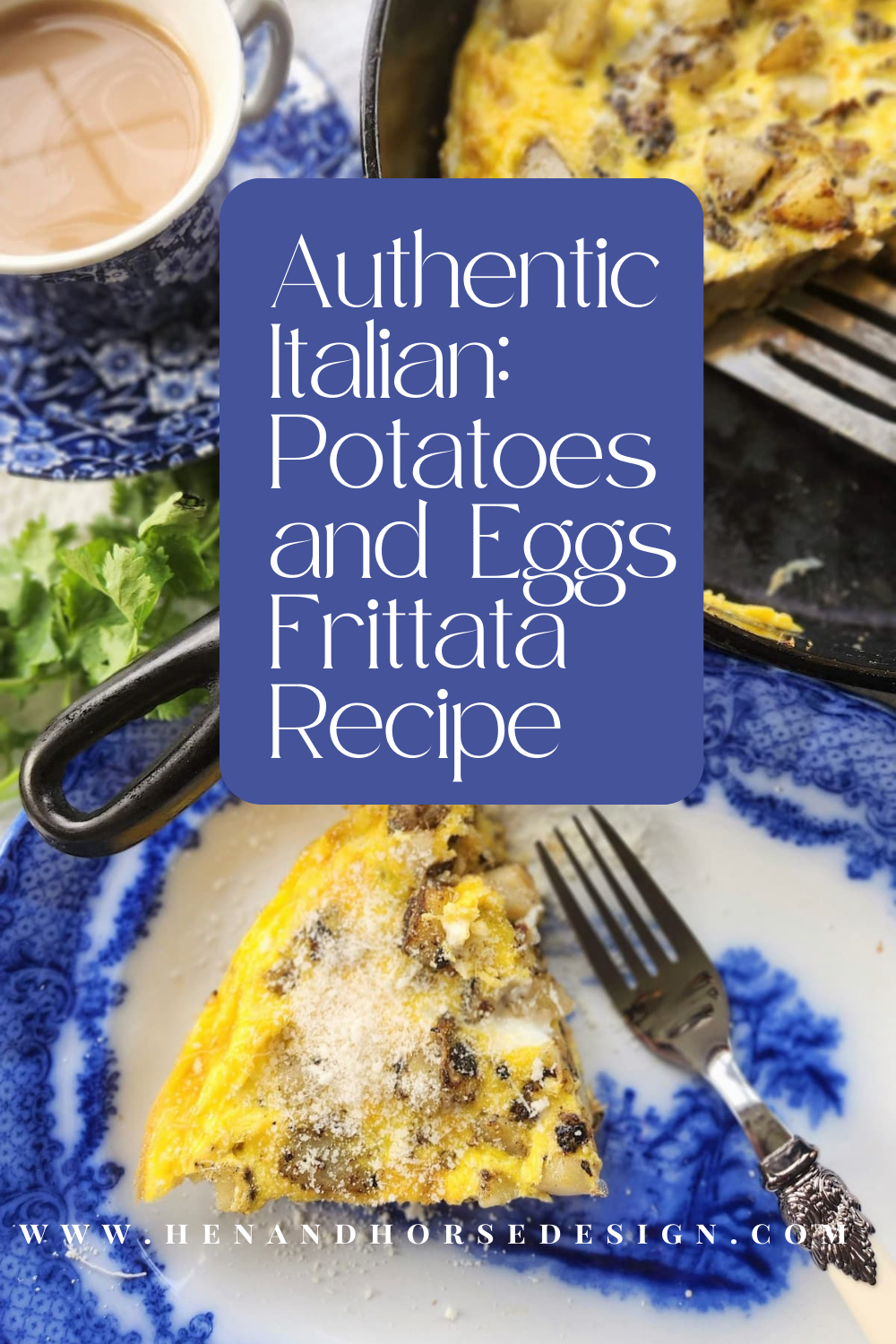 Authentic Italian Potatoes and Eggs Frittata Recipe Hen and Horse Design