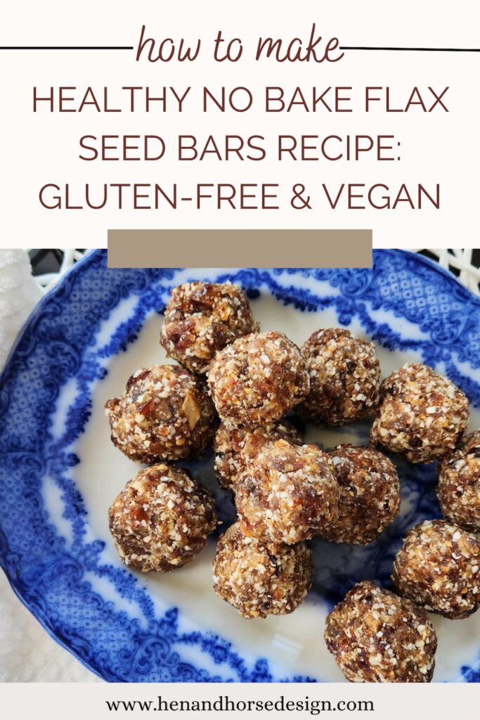 pinterest pin for how to make healthy no bake flax seed bars